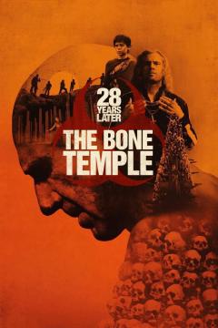 28 Years Later: The Bone Temple Poster